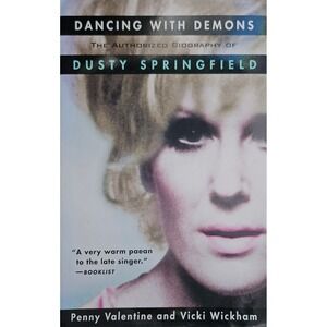 Dancing with Demons Dusty Springfield Biography Penny Valentine Vicki Wickham